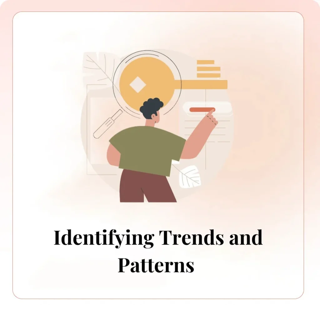 Identifying Trends and Patterns