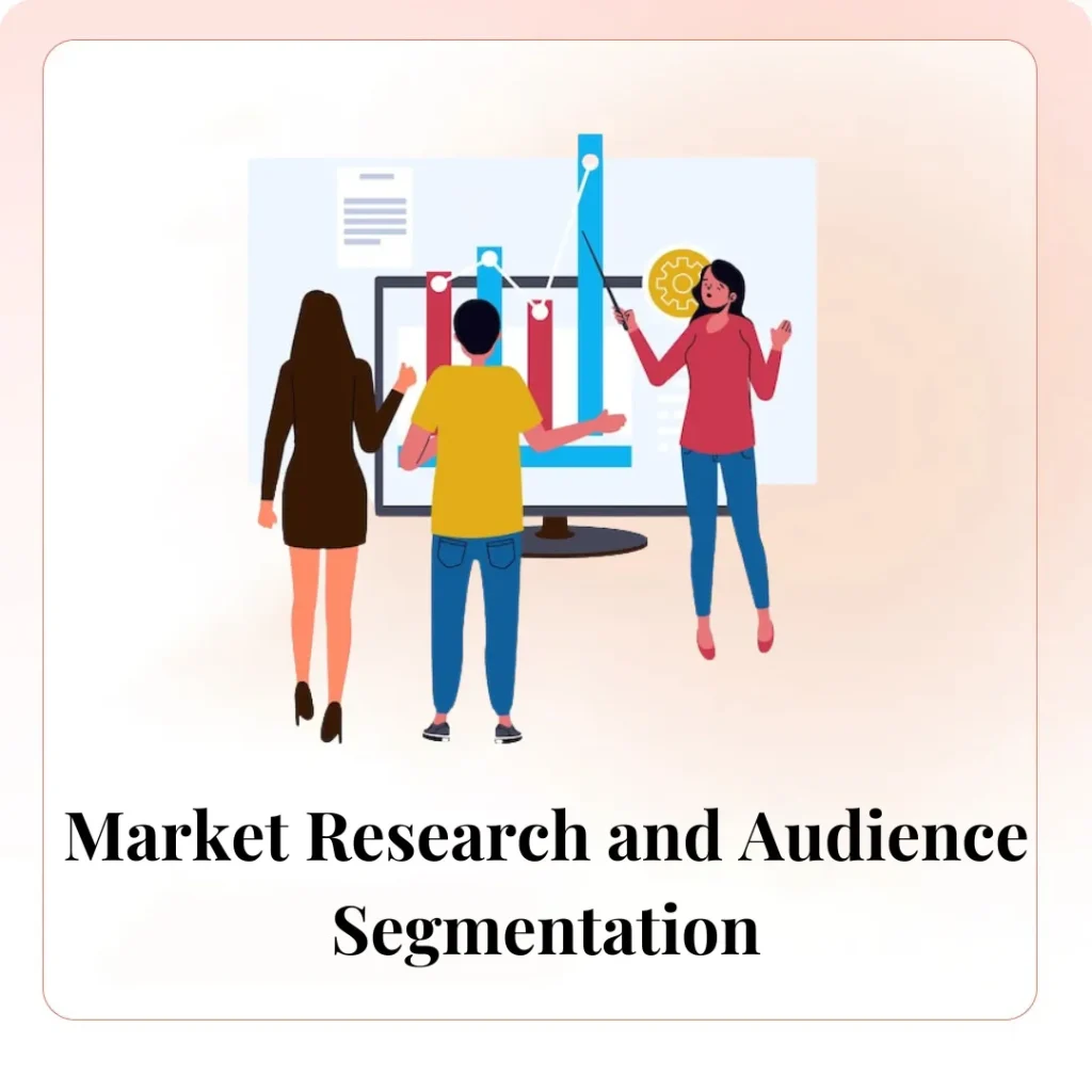 Market Research and Audience Segmentation