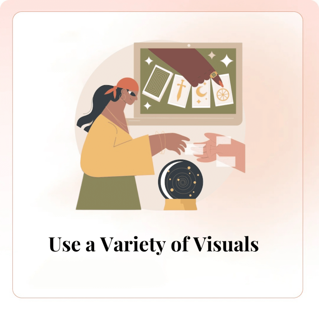 Use a Variety of Visuals