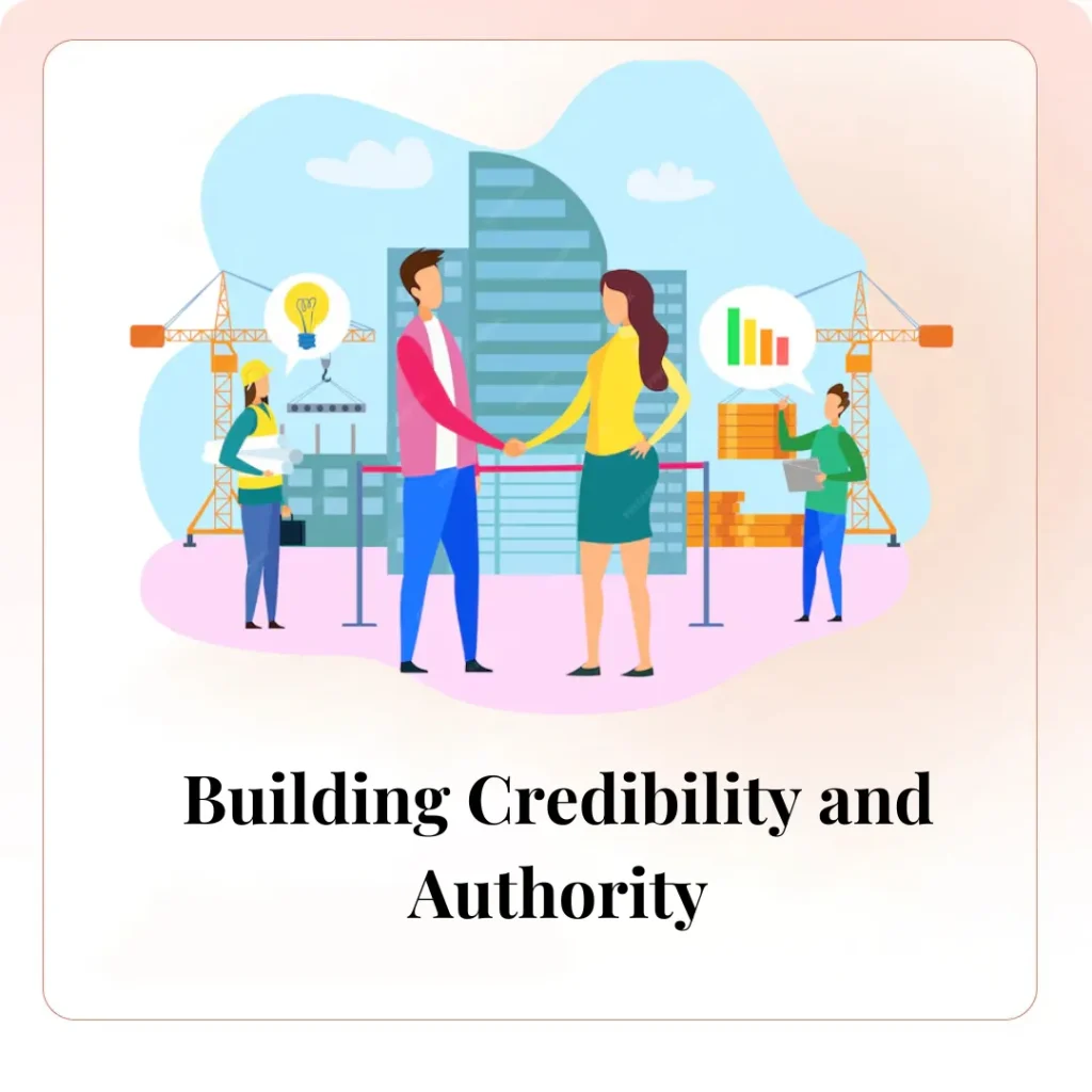 Building Credibility and Authority