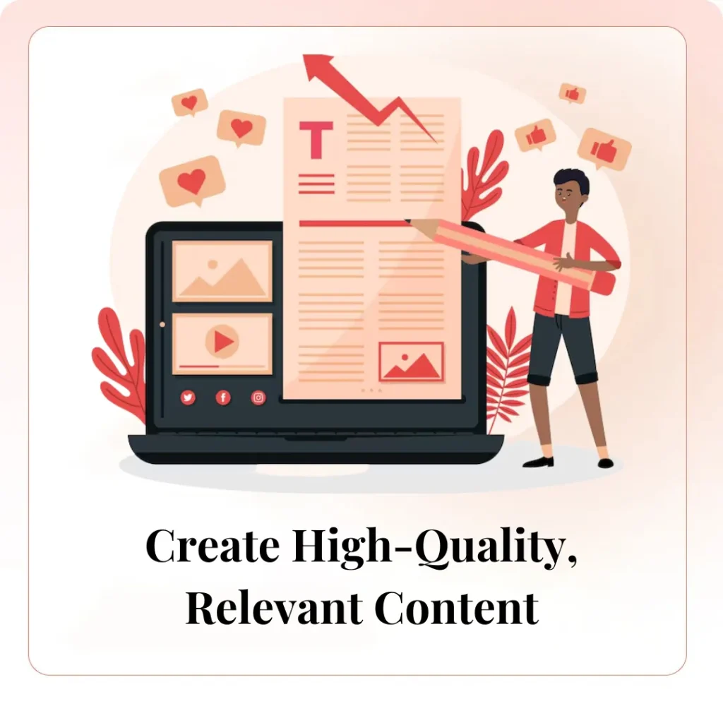 Create High-Quality, Relevant Content