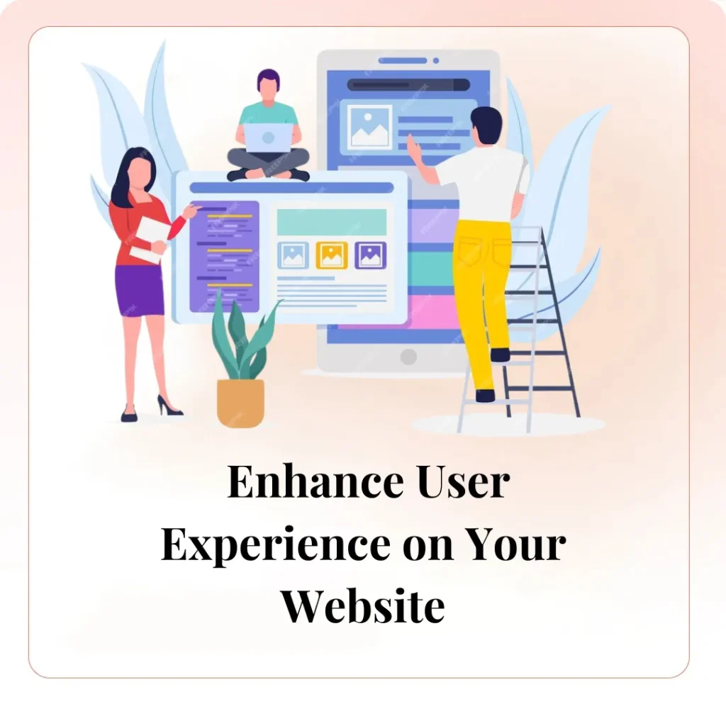 Enhance User Experience on Your Website