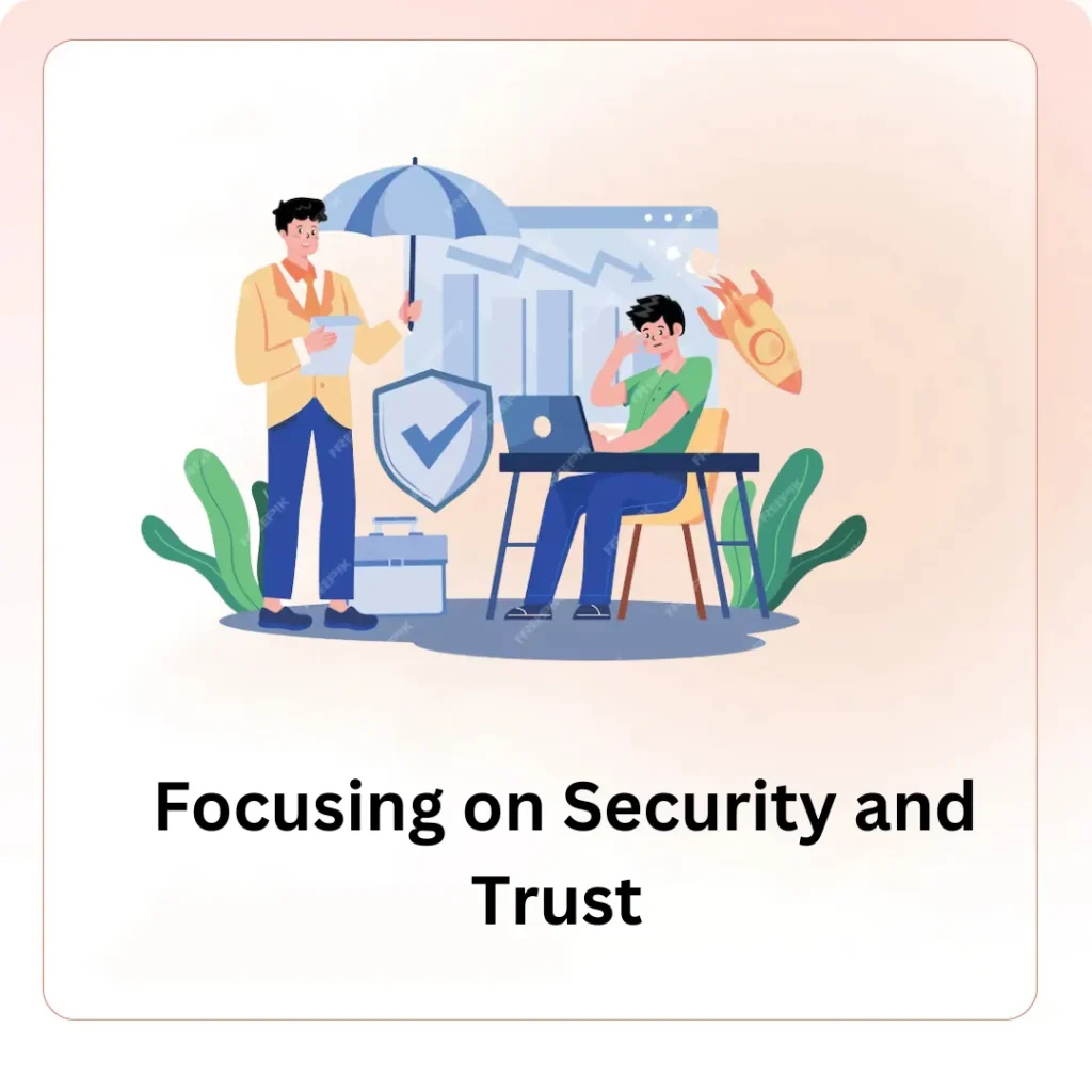 Focusing on Security and Trust