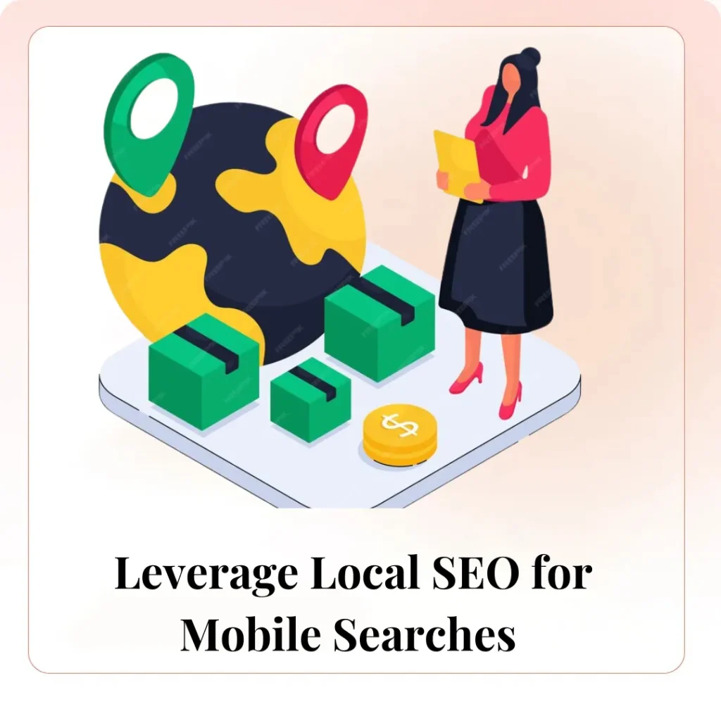 Leverage Local SEO for Mobile Searches