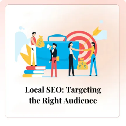 Local SEO: Targeting the Right Audience