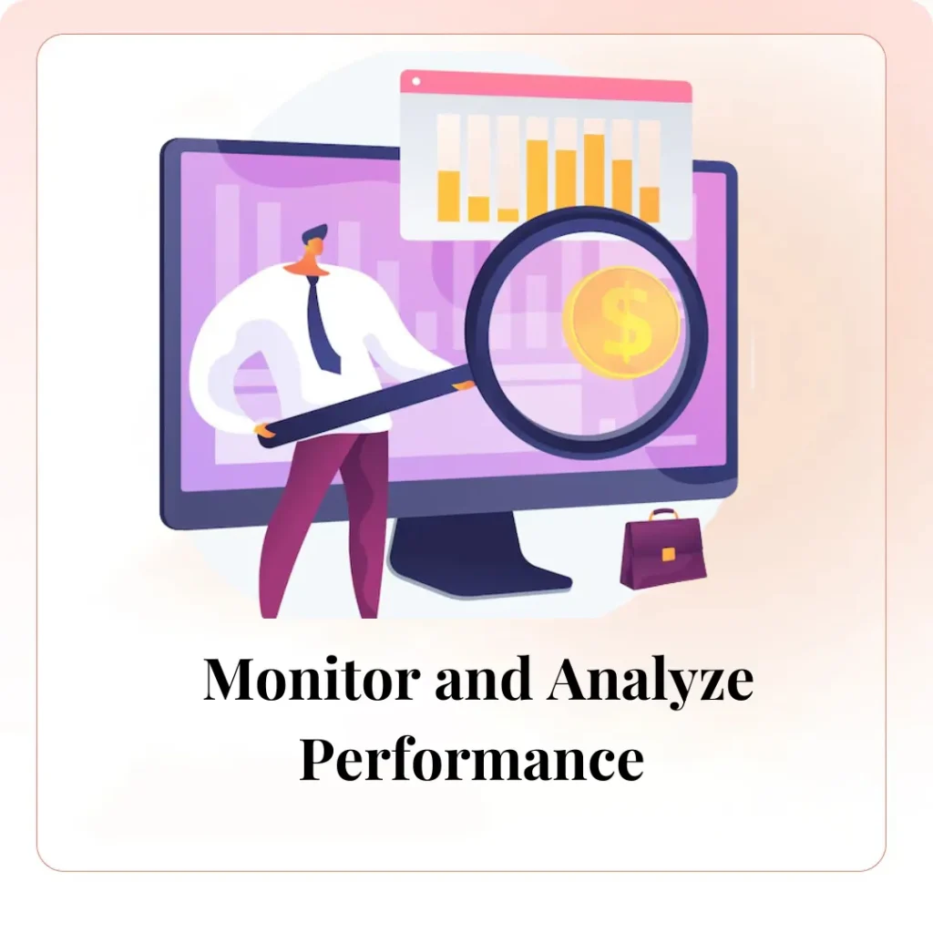 Monitor and Analyze Performance