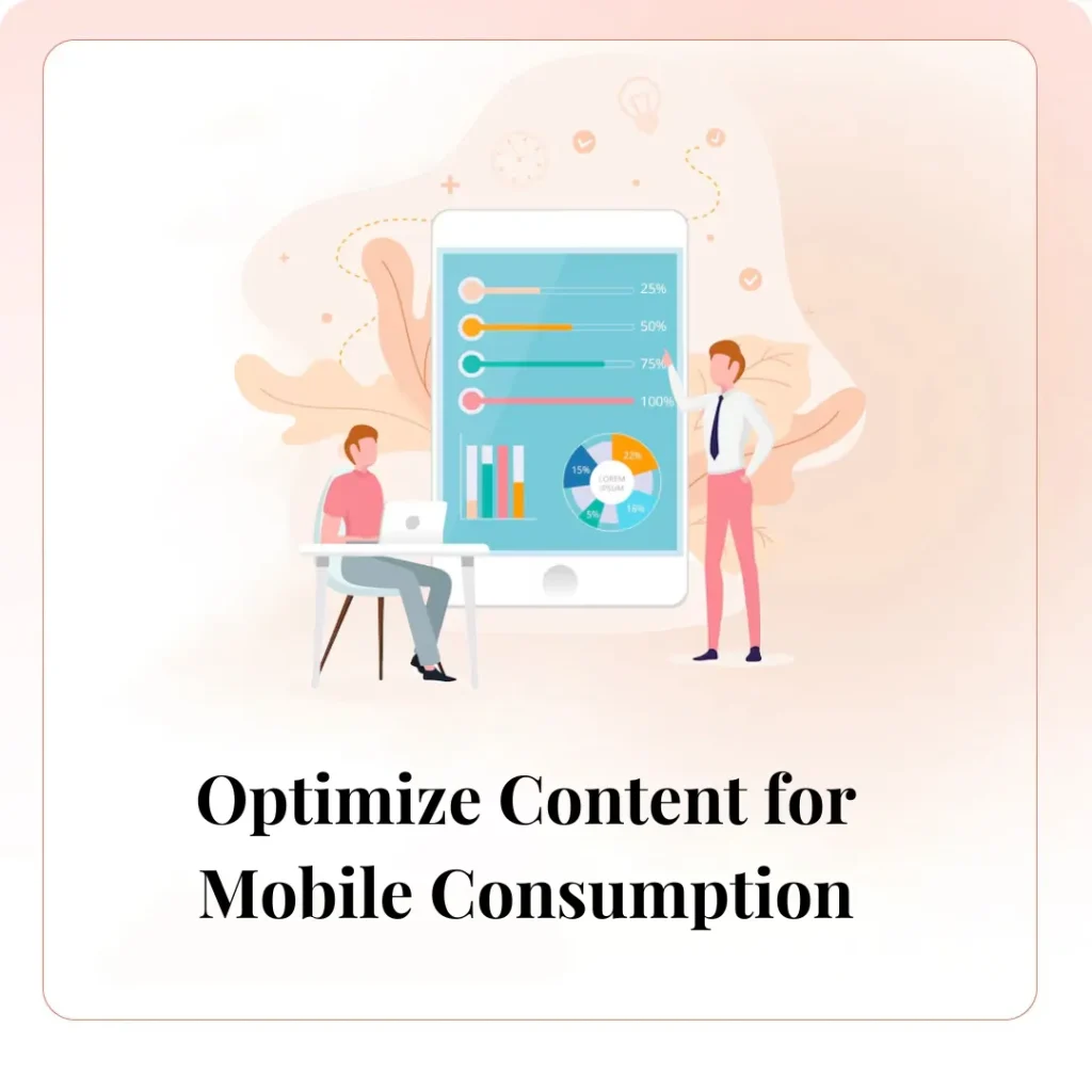 Optimize Content for Mobile Consumption