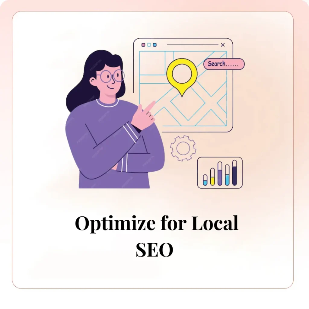 . Optimize for Local SEO