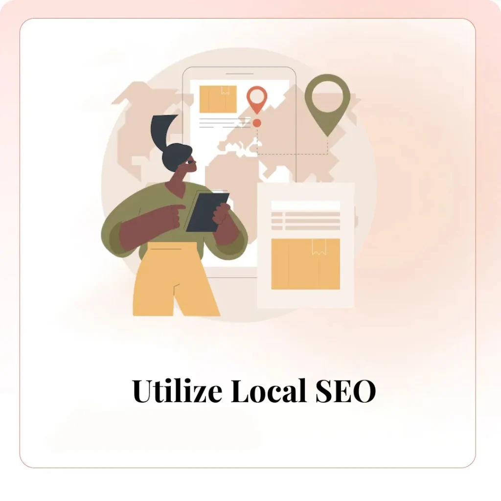 Utilize Local SEO