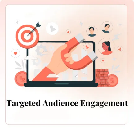 Targeted Audience Engagement